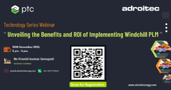  Technology Series Webinar on Unveiling the Benefits and ROI of Implementing Windchill PLM